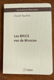 « Les BRICS vus de Moscou »