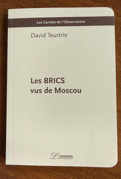 « Les BRICS vus de Moscou »
